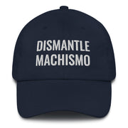 Dismantle Machismo - Mas Chingona 