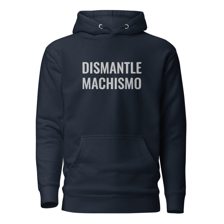 Dismantle Machismo Hoodie